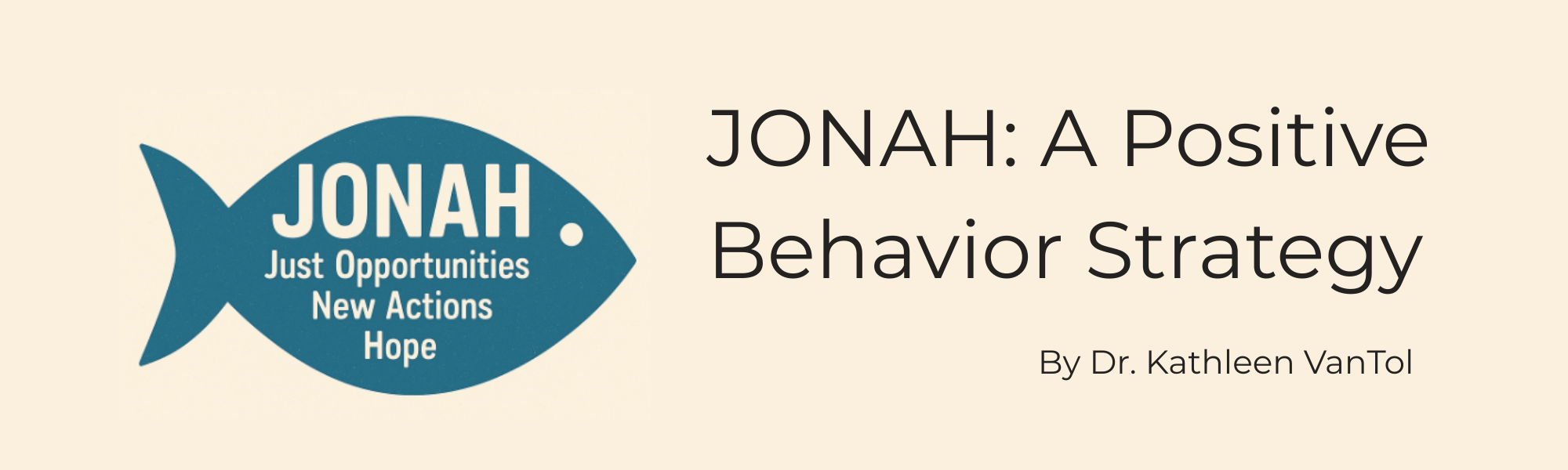 Banner with a blue fish logo and white lettering. The text reads "JONAH: A Positive Behavior Strategy"
